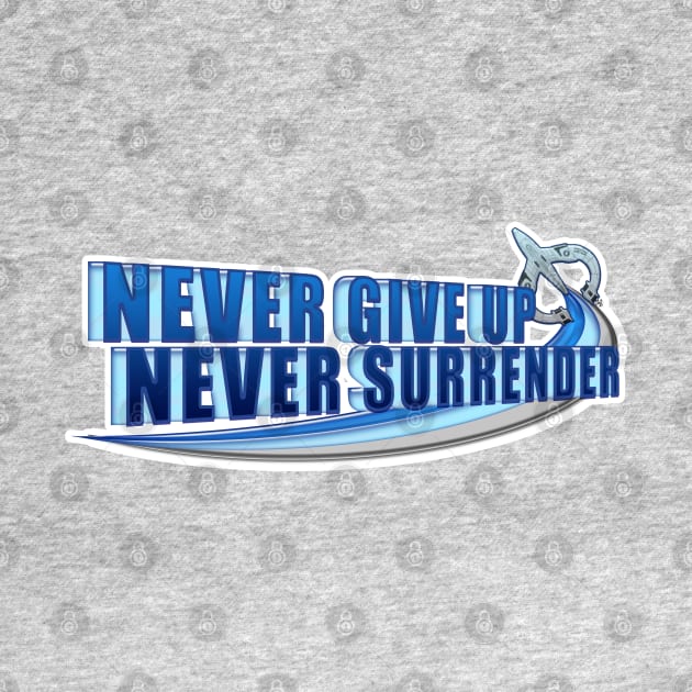 Never Give Up by GnarllyMama